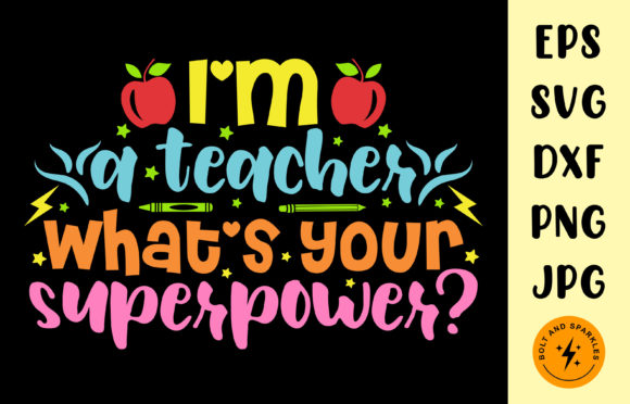 I'm Teacher What's Your Superpower SVG Review