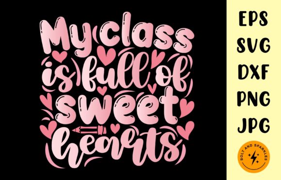 My Class is Full of Sweethearts SVG Review
