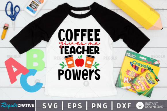 Review: FREE Coffee Gives Me Teacher Powers Design