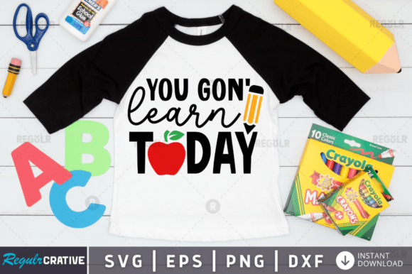 Review: FREE You Gon Learn Today SVG Design