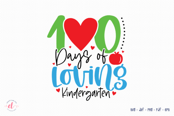 Reviewing 100 Days of Loving Kindergarten SVG